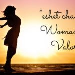 Day 27 – “eshet chayil” Woman of Valor